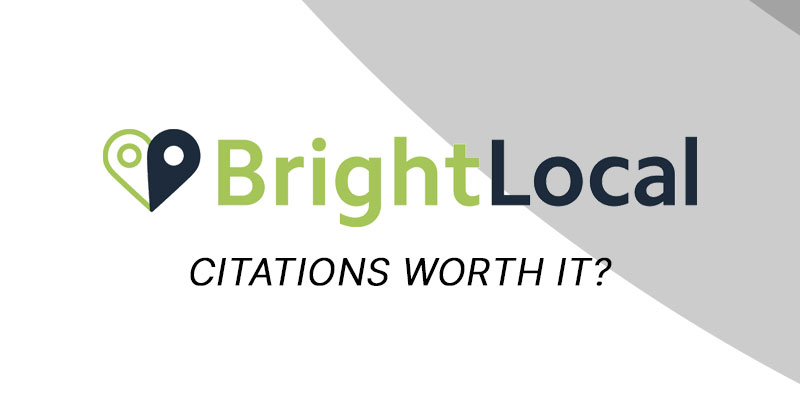 Brightlocals logo and the words citations worth it? under the logo